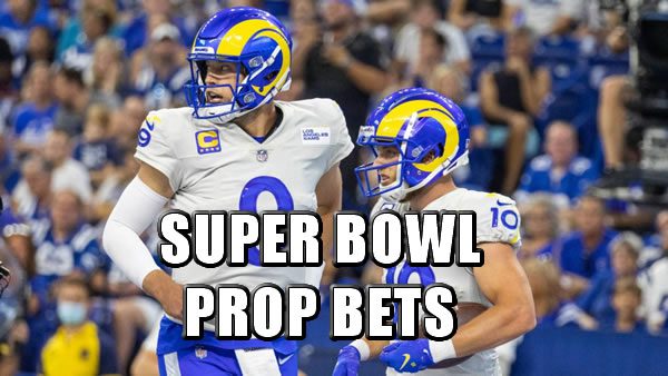 Super Bowl 56 Prop Bets